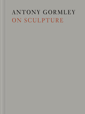 cover image of Antony Gormley on Sculpture